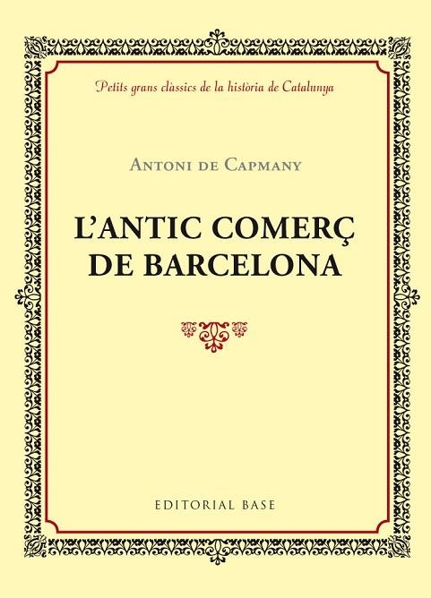 ANTIC COMERÇ DE BARCELONA, L' | 9788416587414 | CAPMANY, ANTONI | Llibreria La Gralla | Llibreria online de Granollers