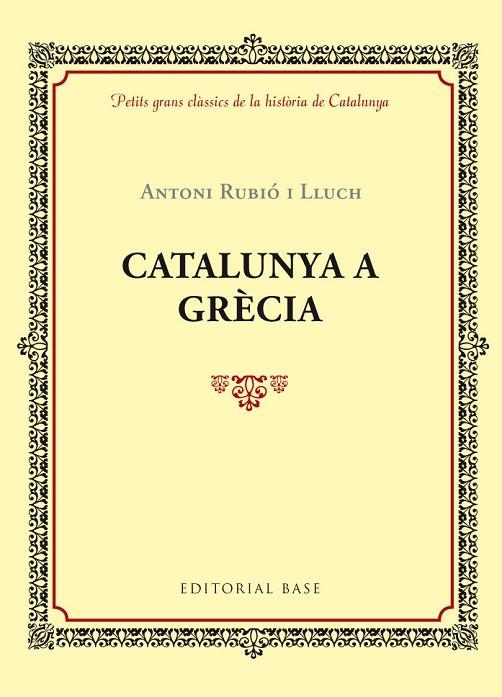 CATALUNYA A GRECIA | 9788416587421 | RUBIO I LLUCH, ANTONI | Llibreria La Gralla | Llibreria online de Granollers