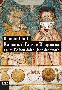 ROMANÇ D'EVAST E BLANQUERNA | 9788472268067 | LLULL, RAMON | Llibreria La Gralla | Llibreria online de Granollers