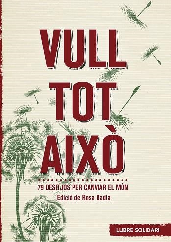 VULL TOT AIXO | 9788415307389 | BADIA, MARIA ROSA | Llibreria La Gralla | Llibreria online de Granollers