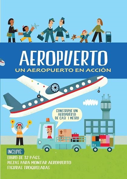 AEROPUERTO. UN AEROPUERTO EN ACCION | 9788468328003 | VV.AA | Llibreria La Gralla | Llibreria online de Granollers