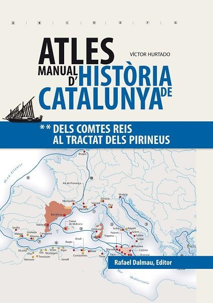 ATLES MANUAL D'HISTÒRIA DE CATALUNYA VOLUM II | 9788423208241 | HURTADO CUEVAS, VÍCTOR | Llibreria La Gralla | Llibreria online de Granollers