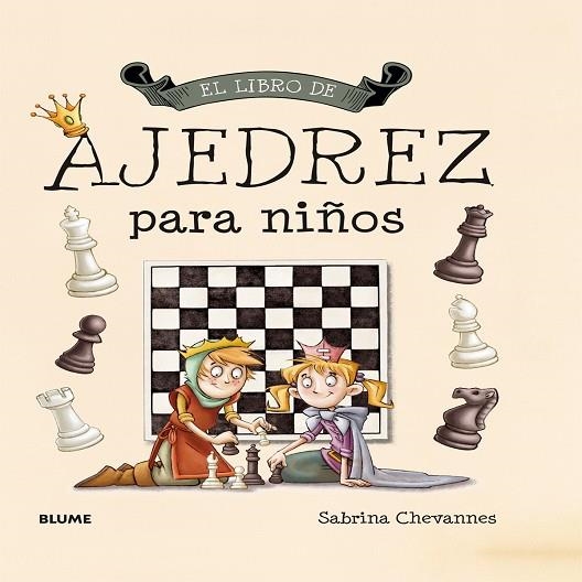 LIBRO DE AJEDREZ PARA NIÑOS, EL  | 9788498018042 | CHEVANNES, SABRINA | Llibreria La Gralla | Librería online de Granollers