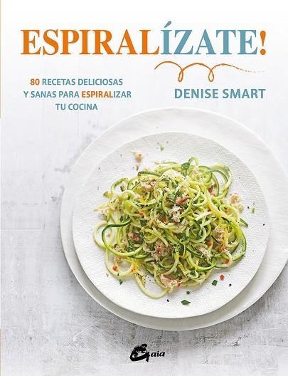 ESPIRALÍZATE! | 9788484456452 | SMART, DENISE | Llibreria La Gralla | Llibreria online de Granollers