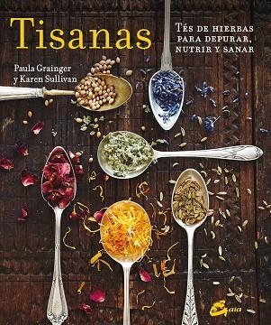 TISANAS | 9788484456001 | GRAINGER, PAULA/SULLIVAN, KAREN | Llibreria La Gralla | Llibreria online de Granollers