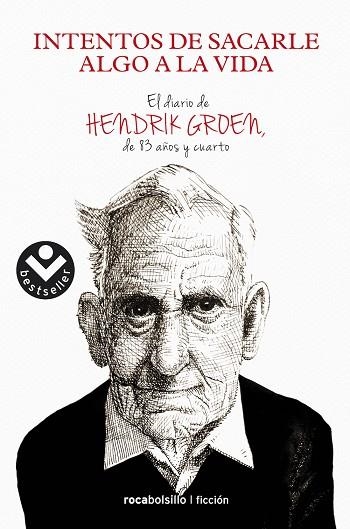 INTENTOS DE SACARLE ALGO A LA VIDA | 9788416240685 | GROEN, HENDRIK | Llibreria La Gralla | Llibreria online de Granollers