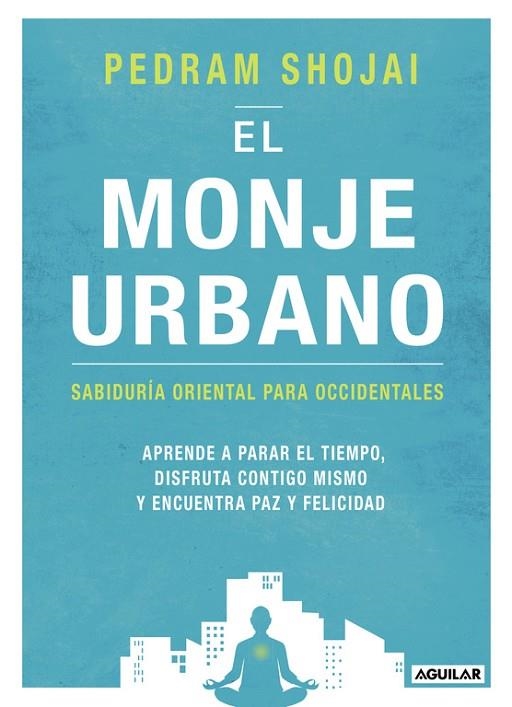 MONJE URBANO, EL  | 9788403516595 | SHOJAI, PEDRAM | Llibreria La Gralla | Llibreria online de Granollers