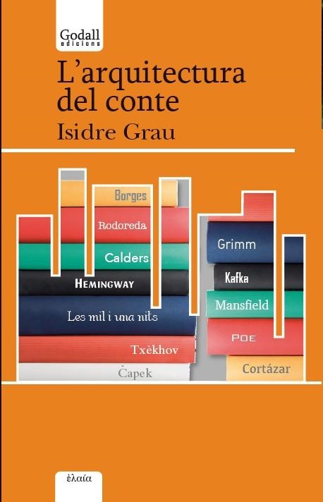 ARQUITECTURA DEL CONTE, L' | 9788494509445 | GRAU ANTOLÍ, ISIDRE | Llibreria La Gralla | Llibreria online de Granollers