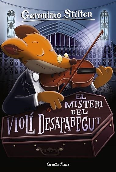 MISTERI DEL VIOLI DESAPAREGUT, EL | 9788491371496 | GERONIMO STILTON | Llibreria La Gralla | Llibreria online de Granollers