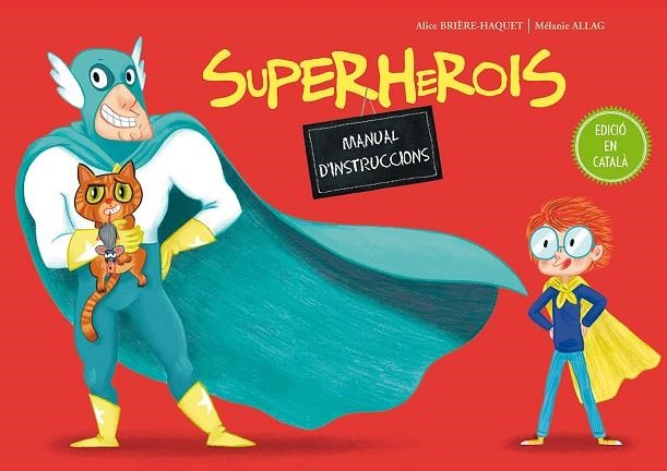 SUPERHEROIS MANUAL D'INSTRUCCIONS | 9788491450115 | BRIERE-HAQUET, ALICE | Llibreria La Gralla | Llibreria online de Granollers