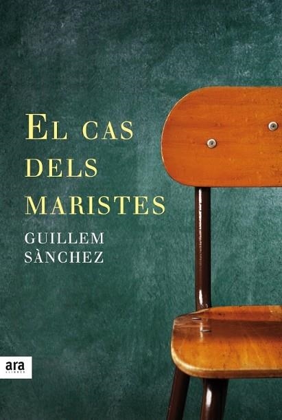 CAS DELS MARISTES, EL | 9788416915033 | SÀNCHEZ I MARIN, GUILLEM | Llibreria La Gralla | Llibreria online de Granollers