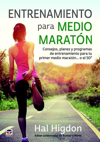 ENTRENAMIENTO PARA MEDIO MARATÓN | 9788416676194 | HIGDON, HAL | Llibreria La Gralla | Llibreria online de Granollers