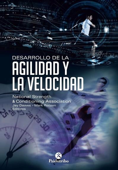 DESARROLLO DE LA AGILIDAD Y LA VELOCIDAD | 9788499105482 | DAWES, JAY/ROOZEN, MARK | Llibreria La Gralla | Llibreria online de Granollers