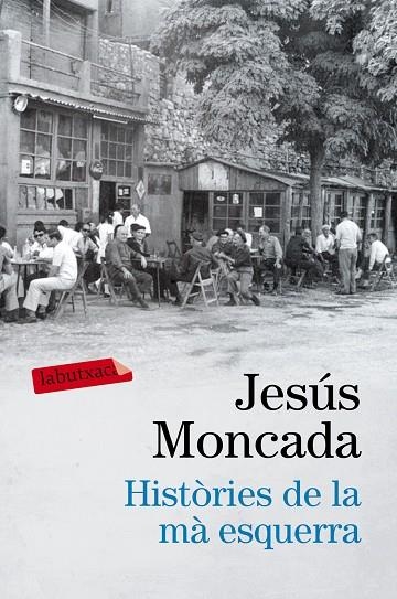 HISTÒRIES DE LA MÀ ESQUERRA (BUTXACA) | 9788416600458 | MONCADA, JESÚS | Llibreria La Gralla | Llibreria online de Granollers