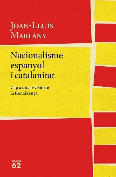 NACIONALISME ESPANYOL I CATALANITAT | 9788429775617 | MARFANY, JOAN LLUÍS | Llibreria La Gralla | Llibreria online de Granollers