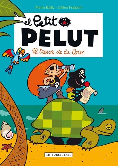 PETIT PELUT, EL. EL TRESOR DE LA COCO | 9788416587582 | BAILLY, PIERRE / FRAIPONT, CELINE | Llibreria La Gralla | Llibreria online de Granollers