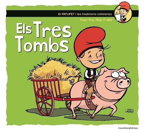 TRES TOMBS, ELS | 9788490345603 | ROIG, ROSER / PRADES, HUGO | Llibreria La Gralla | Llibreria online de Granollers