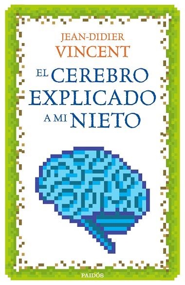 CEREBRO EXPLICADO A MI NIETO, EL  | 9788449332913 | VINCENT, JEAN-DIDIER | Llibreria La Gralla | Llibreria online de Granollers