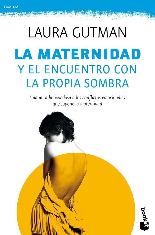 MATERNIDAD Y EL ENCUENTRO CON LA PROPIA SOMBRA, LA | 9788408165828 | GUTMAN, LAURA | Llibreria La Gralla | Llibreria online de Granollers