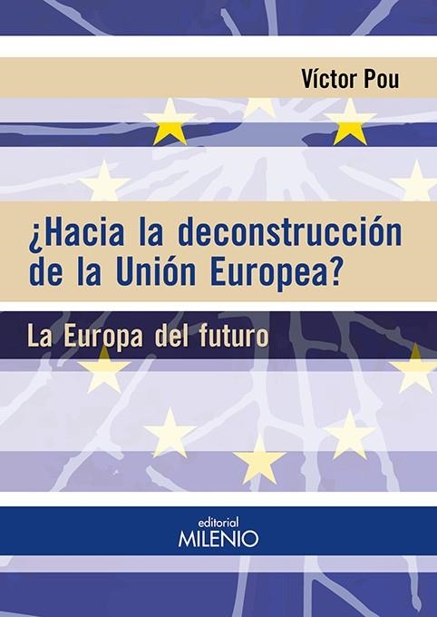 HACIA LA DECONSTRUCCION DE LA UNION EUROPEA? | 9788497437585 | POU, VICTOR | Llibreria La Gralla | Llibreria online de Granollers