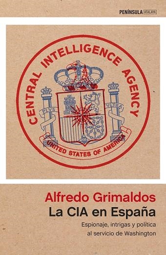 CIA EN ESPAÑA, LA | 9788499425627 | GRIMALDOS, ALFREDO | Llibreria La Gralla | Llibreria online de Granollers