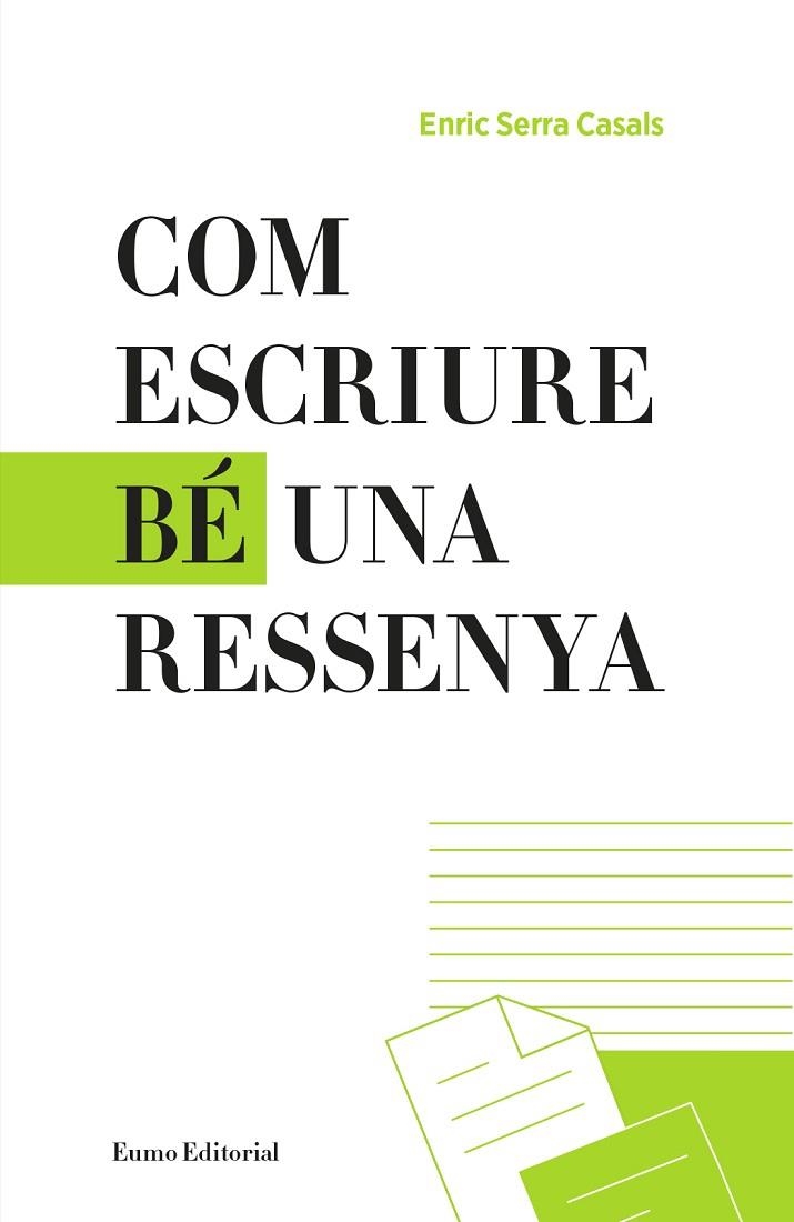 COM ESCRIURE BÉ UNA RESSENYA | 9788497665865 | SERRA CASALS, ENRIC | Llibreria La Gralla | Llibreria online de Granollers