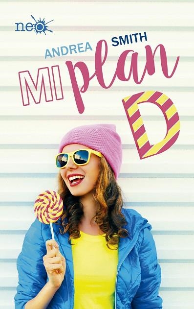 MI PLAN D | 9788416820757 | SMITH, ANDREA | Llibreria La Gralla | Llibreria online de Granollers