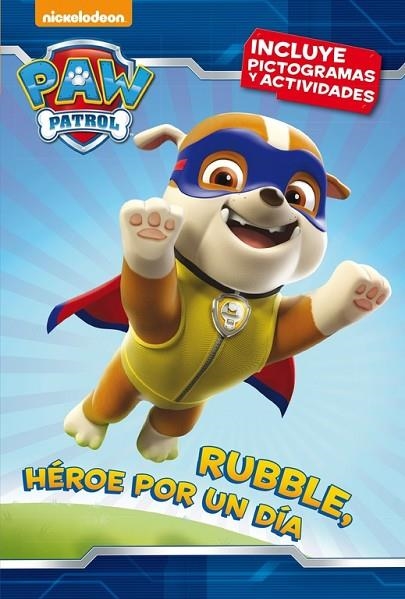 RUBBLE HEROE POR UN DIA PAW PATROL  | 9788448846312 | VVAA | Llibreria La Gralla | Llibreria online de Granollers