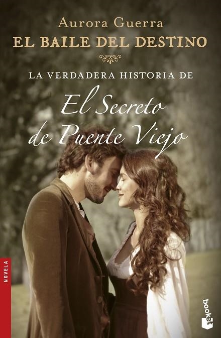 BAILE DEL DESTINO, EL (SECRETO DEL PUNTE VIEJO) | 9788408166672 | GUERRA, AURORA | Llibreria La Gralla | Llibreria online de Granollers