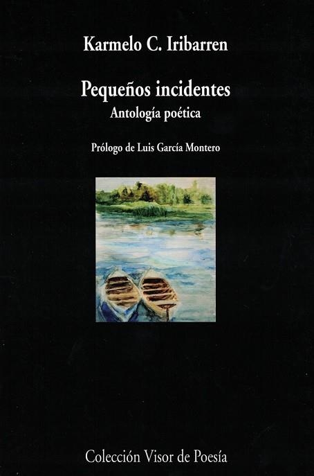 PEQUEÑOS INCIDENTES ANTOLOGIA POETICA | 9788498959789 | IRIBARREN, CARMELO C. | Llibreria La Gralla | Llibreria online de Granollers