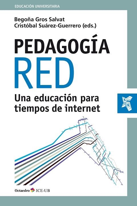 PEDAGOGIA RED | 9788499218977 | GROS,  BEGOÑA; SUAREZ, CRISTOBAL | Llibreria La Gralla | Llibreria online de Granollers