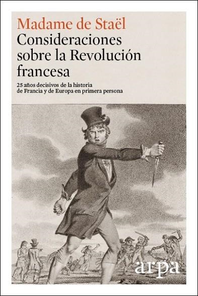 CONSIDERACIONES SOBRE LA REVOLUCION FRANCESA | 9788416601271 | MADAMME DE STAEL NECKER, ANNE LOUISE GERMAINE | Llibreria La Gralla | Llibreria online de Granollers