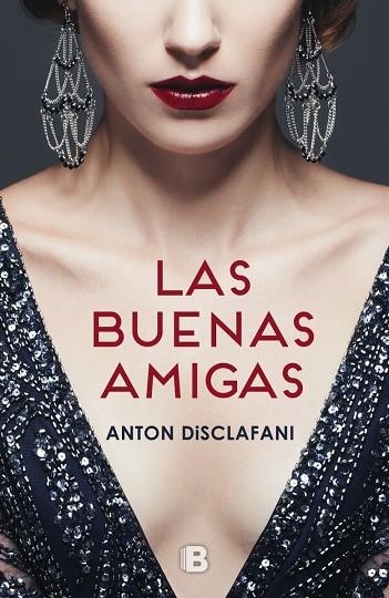 BUENAS AMIGAS, LAS | 9788466660631 | DISCLAFANI, ANTON | Llibreria La Gralla | Llibreria online de Granollers