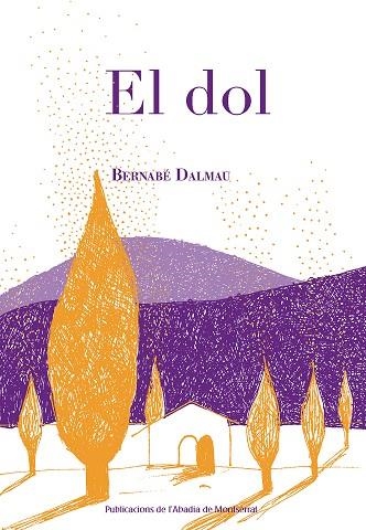 DOL, EL | 9788498838787 | DALMAU, BERNABÉ | Llibreria La Gralla | Librería online de Granollers