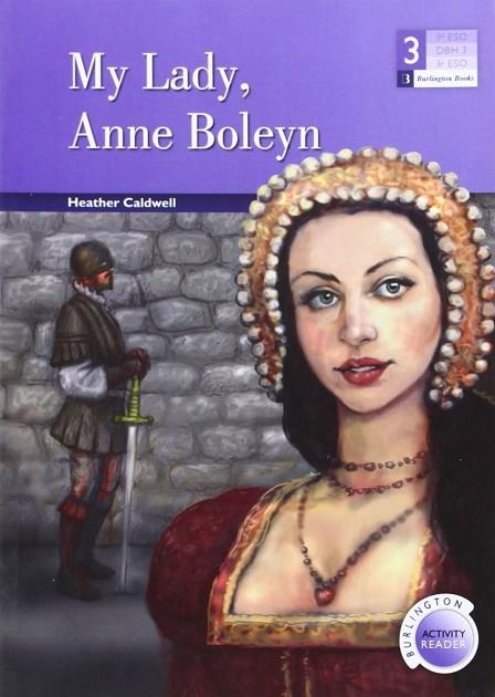 MY LADY ANNE BOLEYN | 9789963510153 | CALDWELL, HEATHER | Llibreria La Gralla | Librería online de Granollers