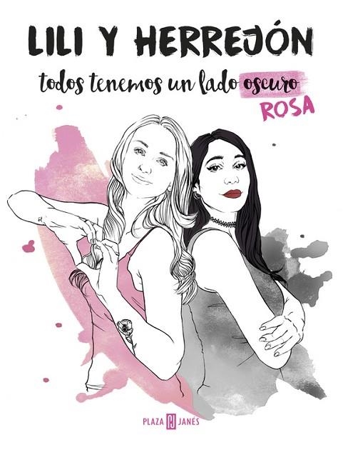 TODOS TENEMOS UN LADO (OSCURO) ROSA | 9788401018787 | HERREJON/LILI | Llibreria La Gralla | Llibreria online de Granollers