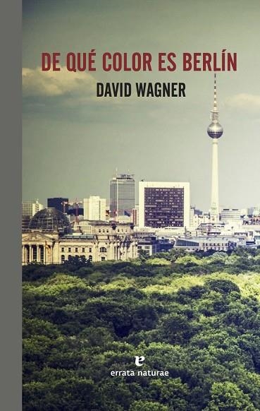 DE QUE COLOR ES BERLIN | 9788416544288 | WAGNER, DAVID | Llibreria La Gralla | Llibreria online de Granollers