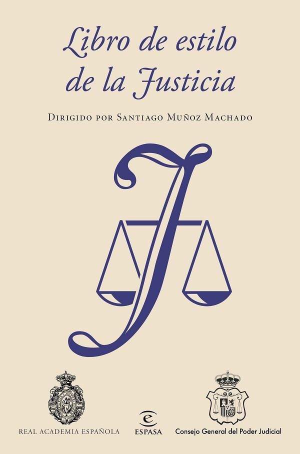LIBRO DE ESTILO DE LA JUSTICIA | 9788467049190 | MUÑOZ MACHADO, SANTIAGO (DIRIGIDA POR) | Llibreria La Gralla | Librería online de Granollers