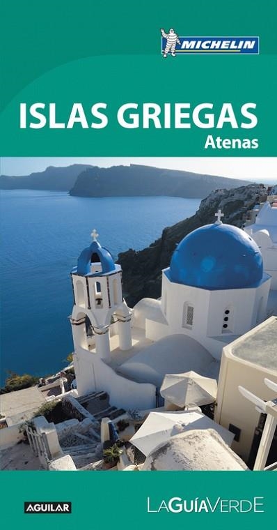 ISLAS GRIEGAS Y ATENAS (LA GUÍA VERDE 2017) | 9788403516526 | MICHELIN | Llibreria La Gralla | Llibreria online de Granollers