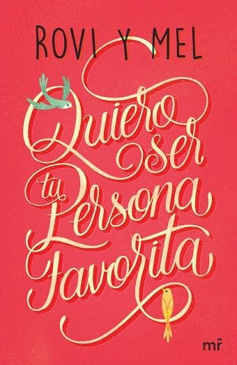 QUIERO SER TU PERSONA FAVORITA | 9788427043176 | ROVI Y MEL | Llibreria La Gralla | Llibreria online de Granollers