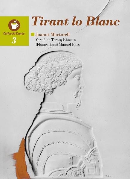 TIRANT LO BLANC | 9788481313529 | MARTORELL, JOANOT | Llibreria La Gralla | Librería online de Granollers