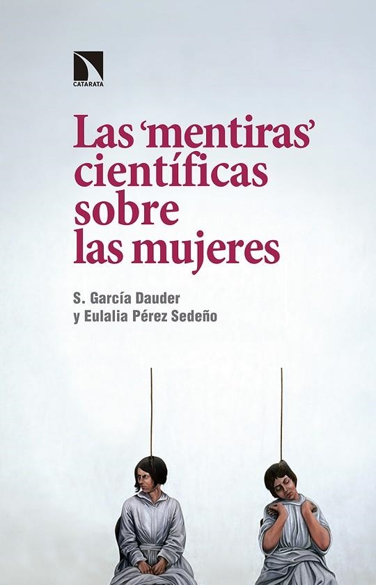 MENTIRAS CIENTIFICAS SOBRE LAS MUJERES | 9788490972656 | GARCIA, S.; PEREZ, EMILIA | Llibreria La Gralla | Llibreria online de Granollers