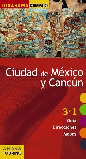 CIUDAD DE MEXICO Y CANCUN GUIARAMA 2017 | 9788499359519 | PLAZA, CARIDAD | Llibreria La Gralla | Llibreria online de Granollers