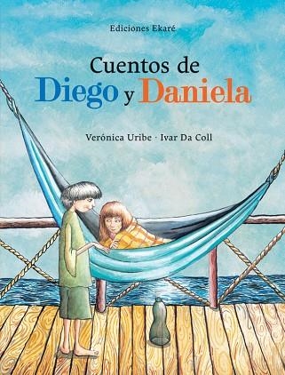 CUENTOS DE DIEGO Y DANIELA | 9788494025662 | VERÓNICA URIBE | Llibreria La Gralla | Llibreria online de Granollers