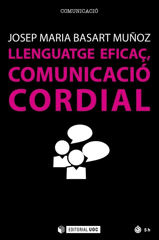 LLENGUATGE EFICAÇ, COMUNICACIÓ CORDIAL | 9788491166382 | BASART MUÑOZ, JOSEP MARIA | Llibreria La Gralla | Llibreria online de Granollers