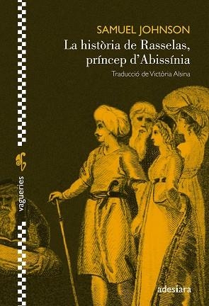 HISTÒRIA DE RASSELAS, PRÍNCEP D'ABISSÍNIA, LA | 9788494384486 | JOHNSON, SAMUEL | Llibreria La Gralla | Librería online de Granollers