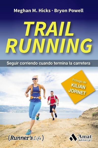 TRAIL RUNNING | 9788497358941 | MEGHAN M. HICKS/BRYON POWELL | Llibreria La Gralla | Llibreria online de Granollers