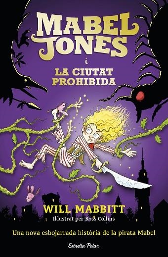 MABEL JONES I LA CIUTAT PROHIBIDA | 9788491371878 | MABBITT, WILL | Llibreria La Gralla | Llibreria online de Granollers