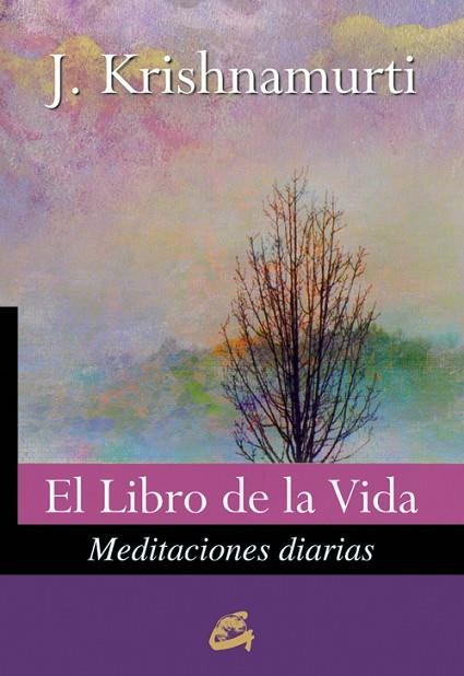 LIBRO DE LA VIDA, EL | 9788484453604 | KRISHNAMURTI | Llibreria La Gralla | Llibreria online de Granollers