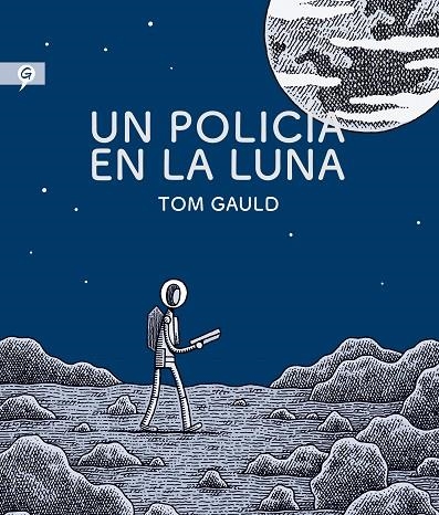 POLICIA EN LA LUNA, UN  | 9788416131280 | GAULD, TOM | Llibreria La Gralla | Librería online de Granollers